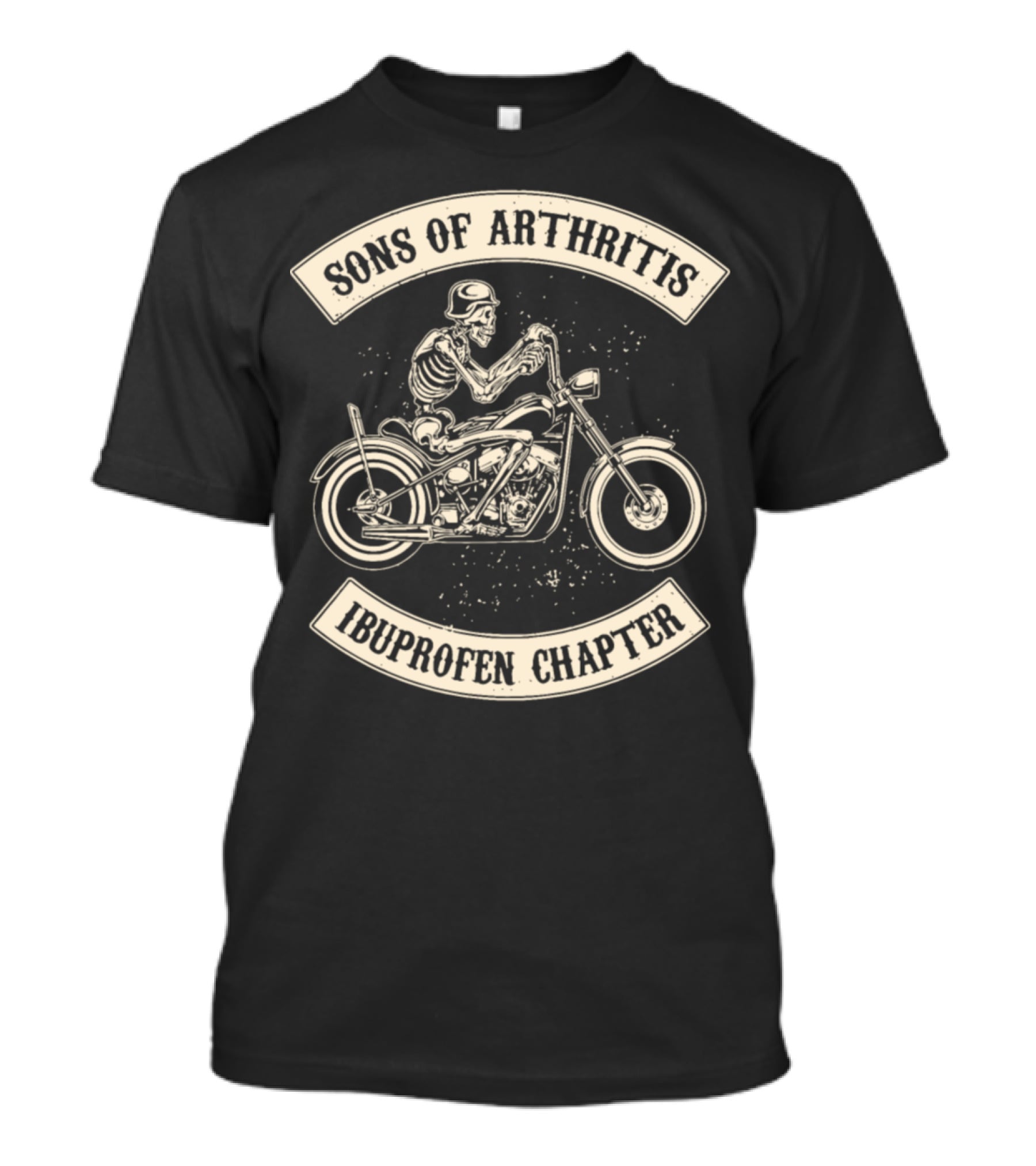 Sons Of Arthritis Ibuprofen Chapter Skeleton Motorcycle T-Shirt