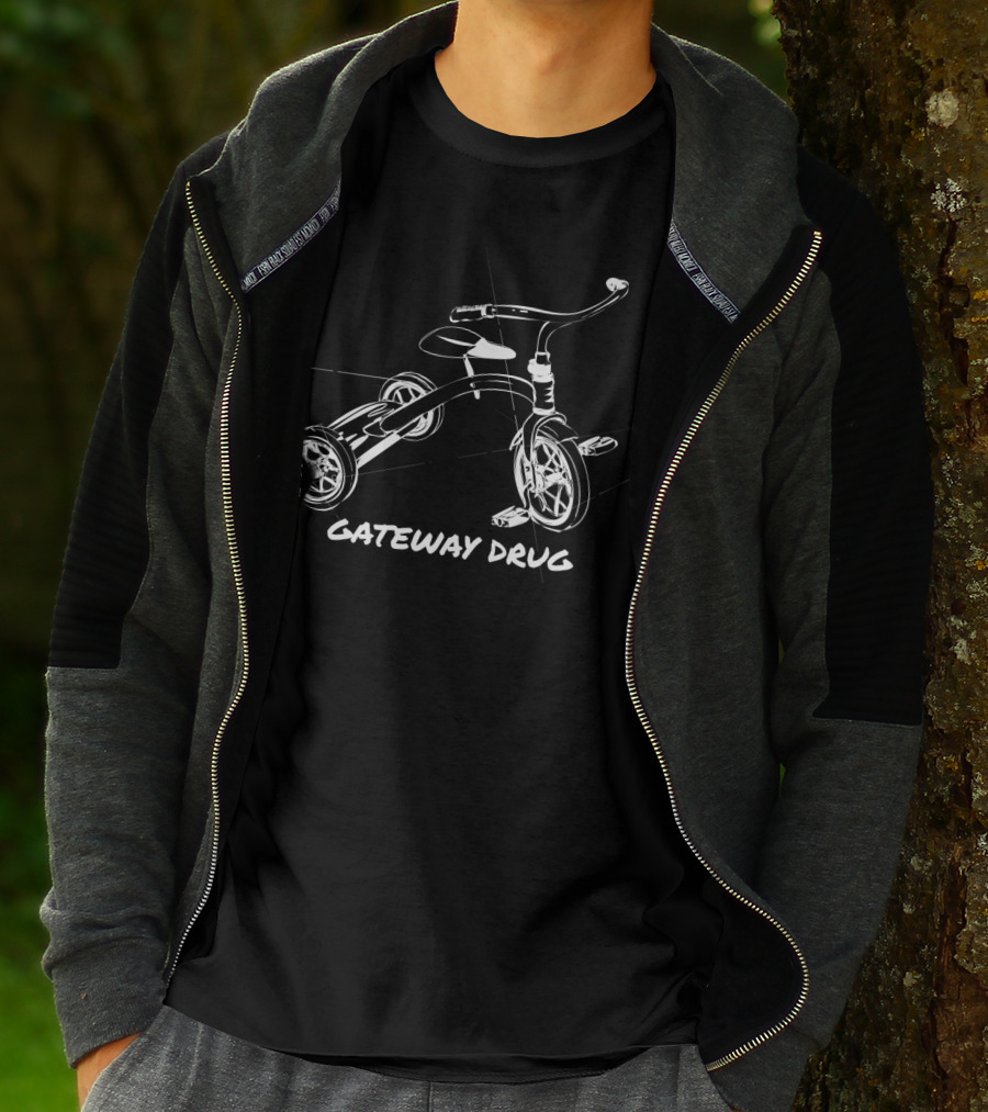 Tricycle Gateway Drug T-Shirt