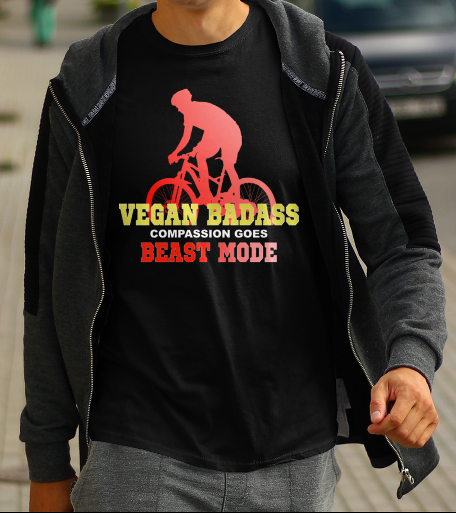 VEGAN BADASS COMPASSION GOES BEAST MODE CYCLIST T-Shirt