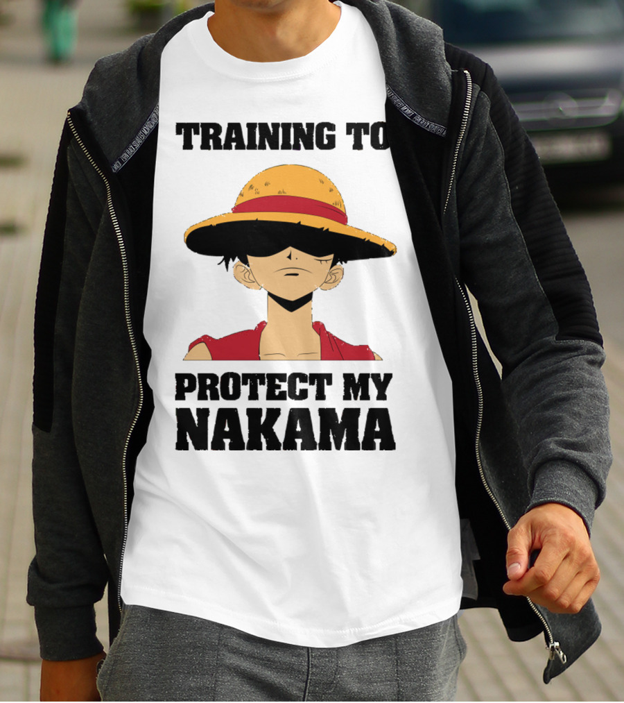 Training To Protect My Nakama With Straw Hat Character T-Shirt
