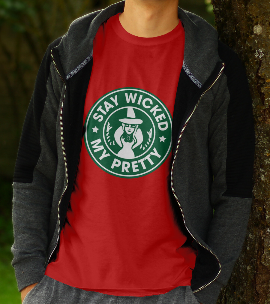 Stay Wicked My Pretty Starbucks T-Shirt
