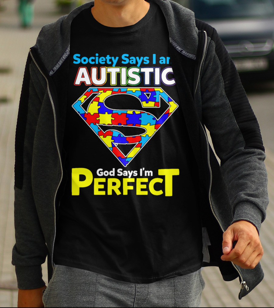Society Says I Am Autistic God Says I'm Perfect Superman Puzzle T-Shirt