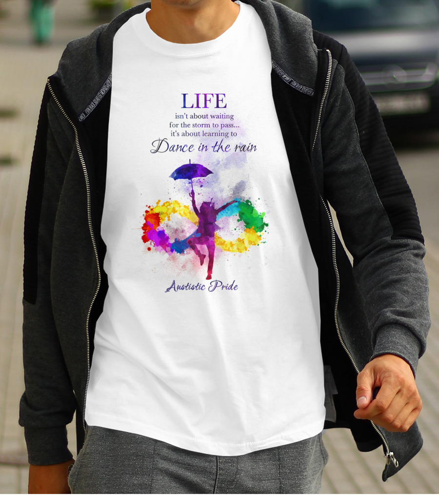 LIFE Autistic Pride Dance In The Rain T-Shirt