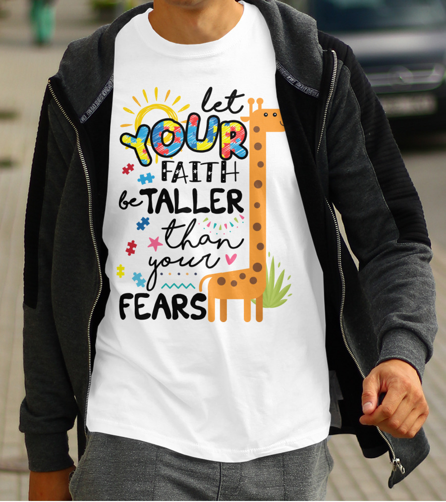 Let Your Faith Be Taller Than Your Fears Giraffe Puzzle Pieces T-Shirt