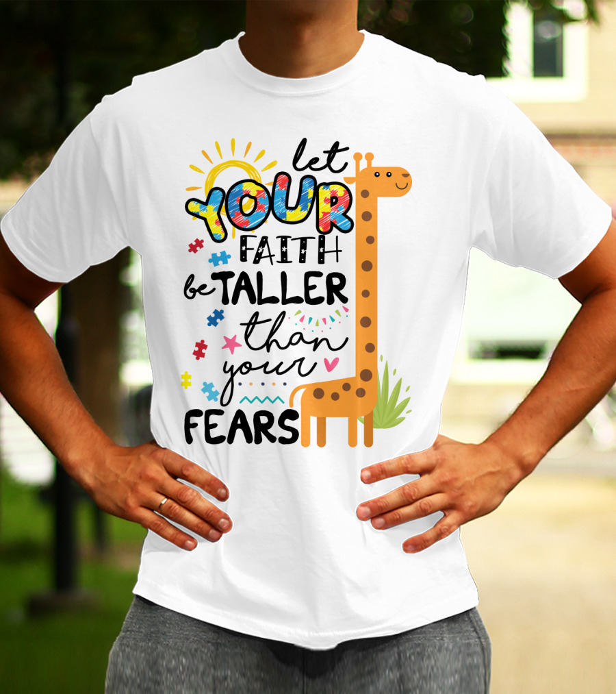 Let Your Faith Be Taller Than Your Fears Giraffe Puzzle Pieces T-Shirt