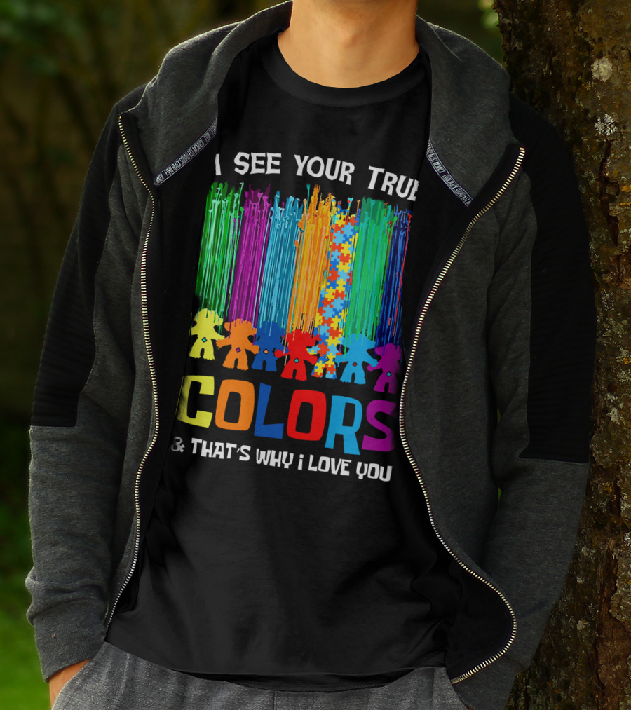 I See Your True Colors And That's Why I Love You Puzzle Piece Rainbow Spectrum T-Shirt
