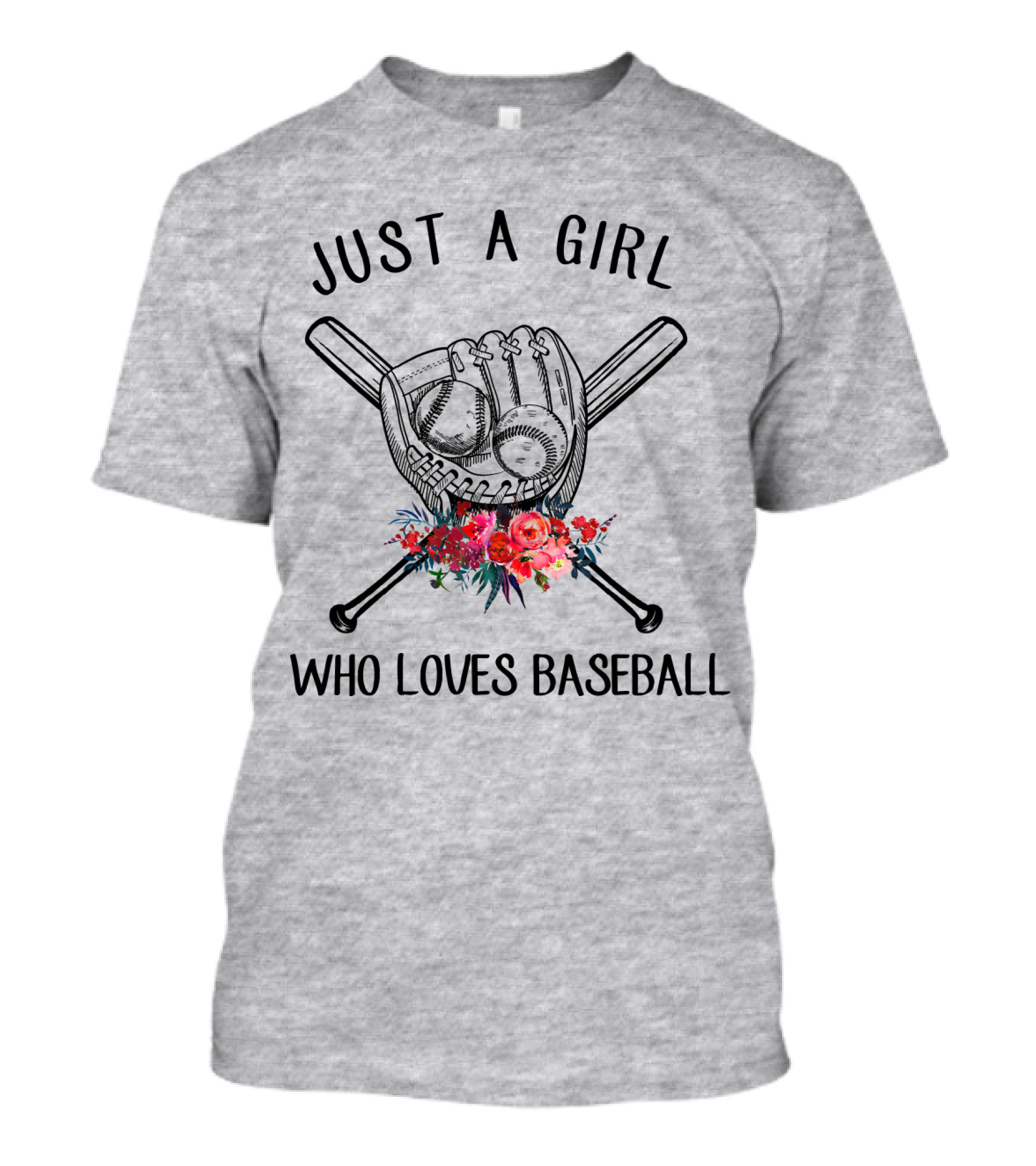 Just A Girl Who Loves Baseball Flowers Glove And Bats T-Shirt