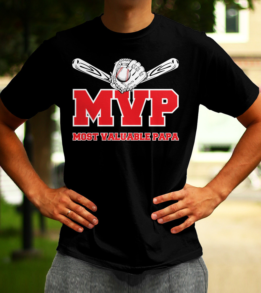 MVP Most Valuable Papa Baseball Glove And Bat T-Shirt
