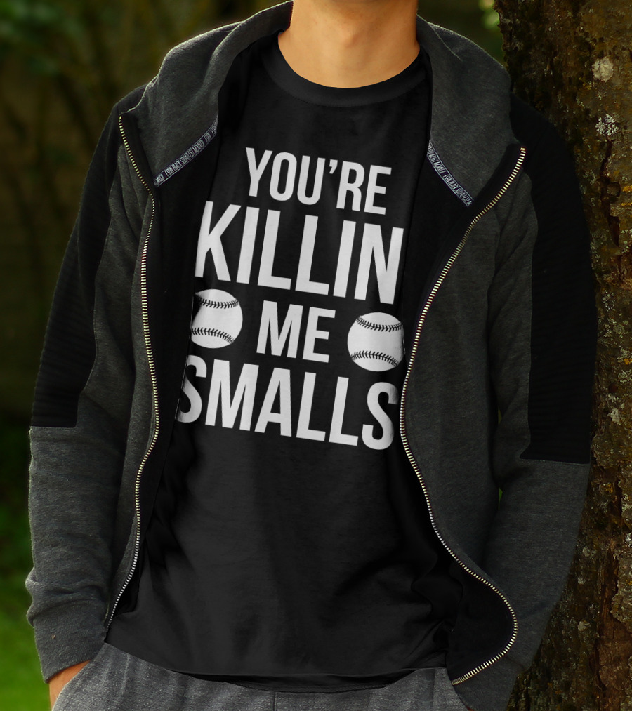 You're Killin' Me Smalls Baseball Phrase The Sandlot Classic T-Shirt