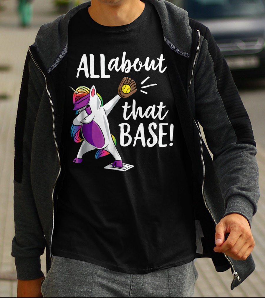 ALL About That Base Unicorn Catching Baseball T-Shirt
