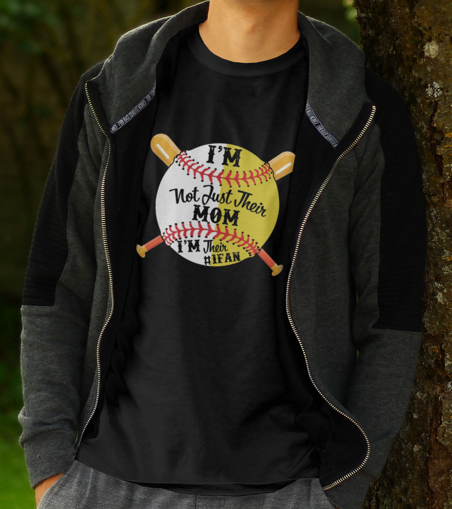 I'm Not Just Their MOM I'm Their IFAN Baseball Softball Bats T-Shirt