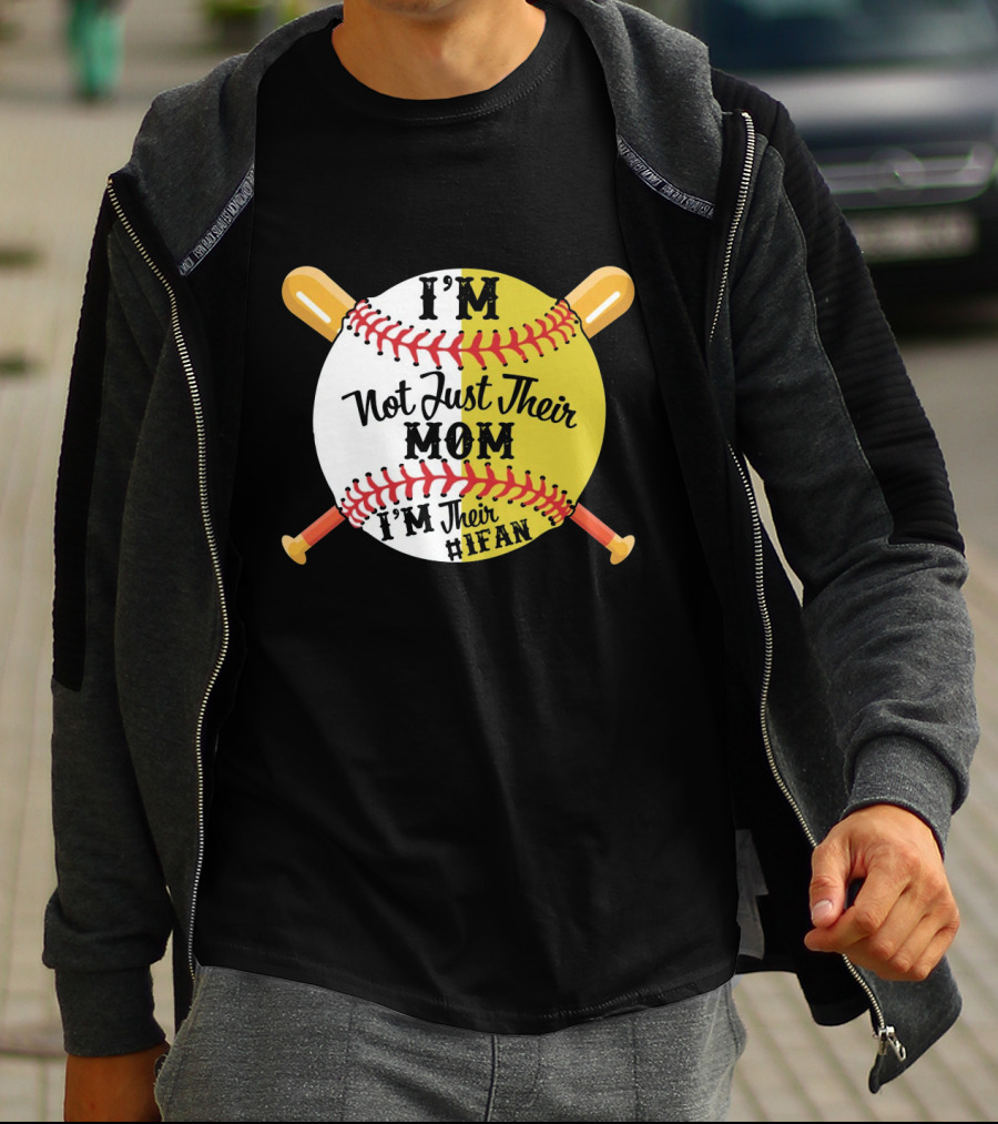 I'm Not Just Their MOM I'm Their IFAN Baseball Softball Bats T-Shirt