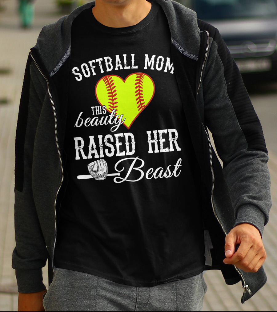 Softball Mom Heart Baseball Beauty Raised Her Beast T-Shirt