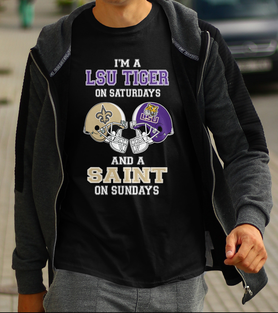 I'm A LSU Tiger On Saturdays And A Saint On Sundays T-Shirt