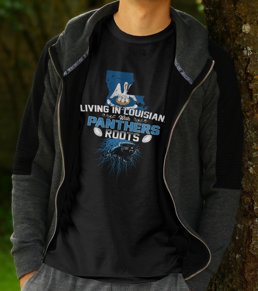 Living In Louisiana With Carolina Panthers Roots Pelican And Football Elements T-Shirt