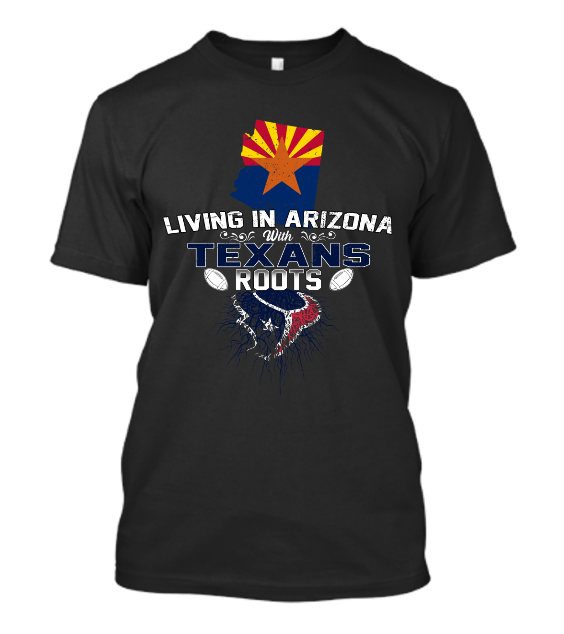 Living In Arizona With Texans Roots Flag And Football Elements T-Shirt