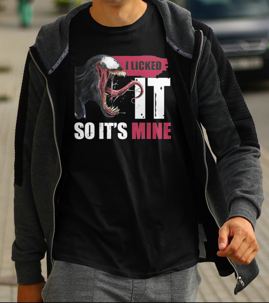 I Licked It So It's Mine Venom Marvel T-Shirt