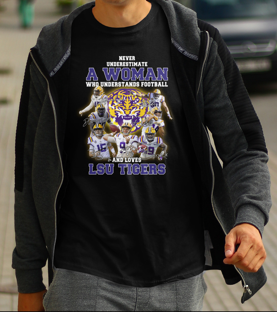 NEVER UNDERESTIMATE A WOMAN WHO UNDERSTANDS FOOTBALL AND LOVES LSU TIGERS T-Shirt