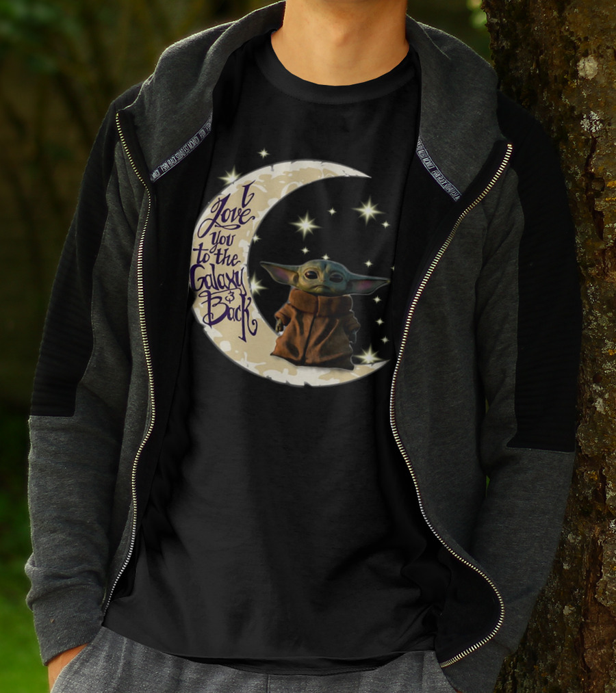 I Love You To The Galaxy And Back Baby Yoda Crescent Moon Stars T-Shirt