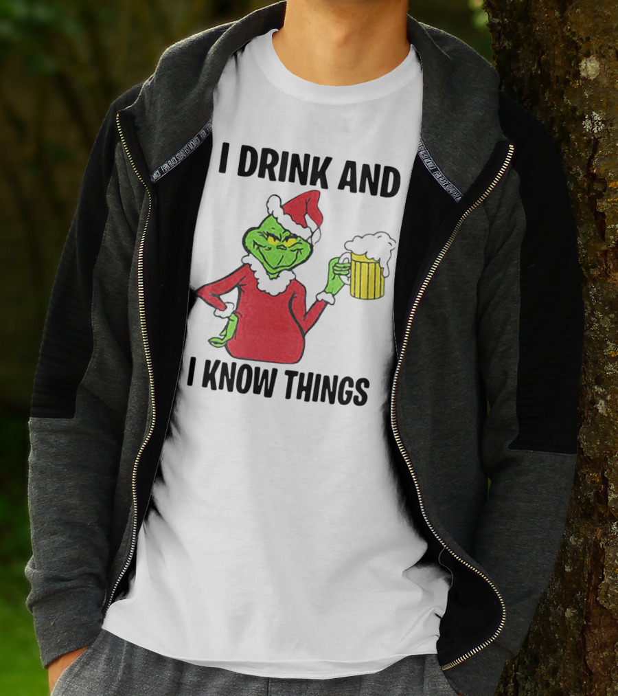 Grinch Santa Holding Beer I Drink And I Know Things T-Shirt