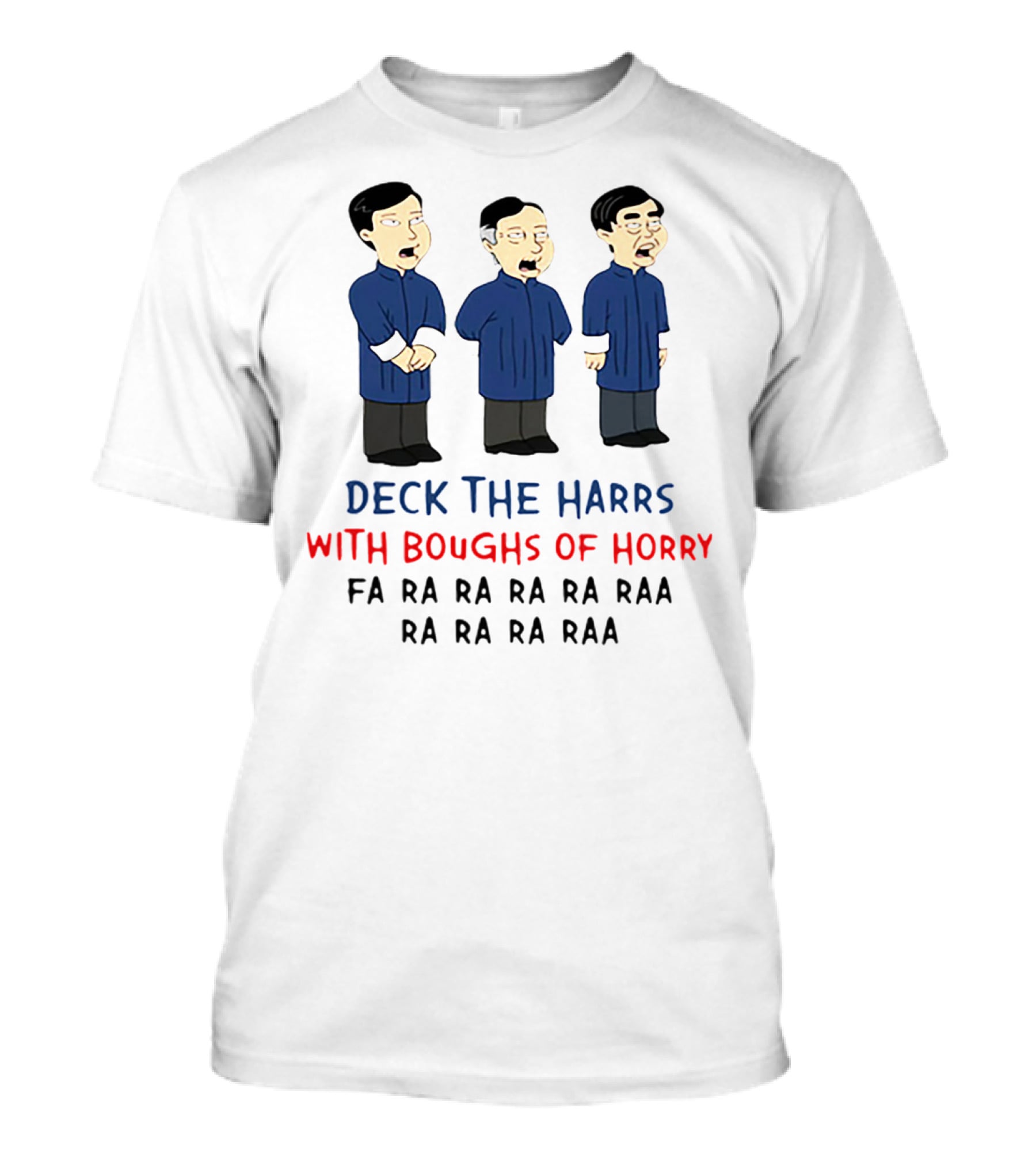 Deck The Harrs With Boughs Of Horry Fa Ra Ra Ra Ra Raa Ra Ra Ra Raa T-Shirt