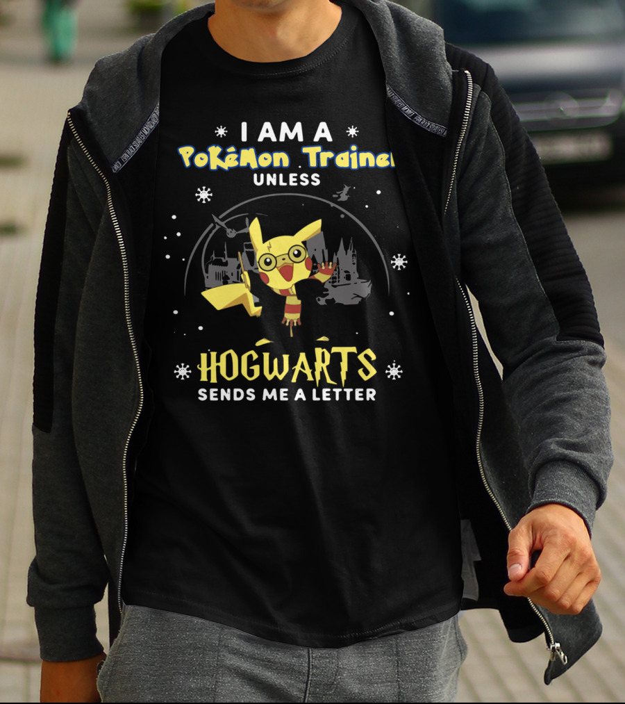 I Am A Pokémon Trainer Unless Hogwarts Sends Me A Letter T-Shirt