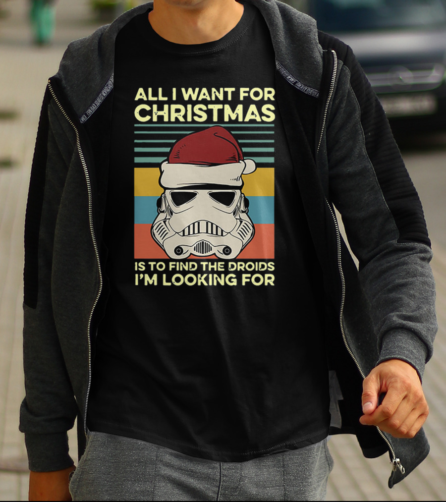 All I Want For Christmas Is To Find The Droids I'm Looking For Santa Stormtrooper T-Shirt
