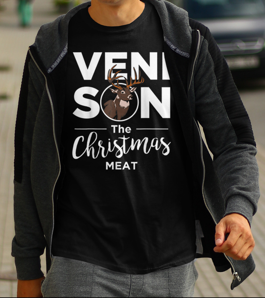 Venison The Christmas Meat Deer Holiday Hunting T-Shirt