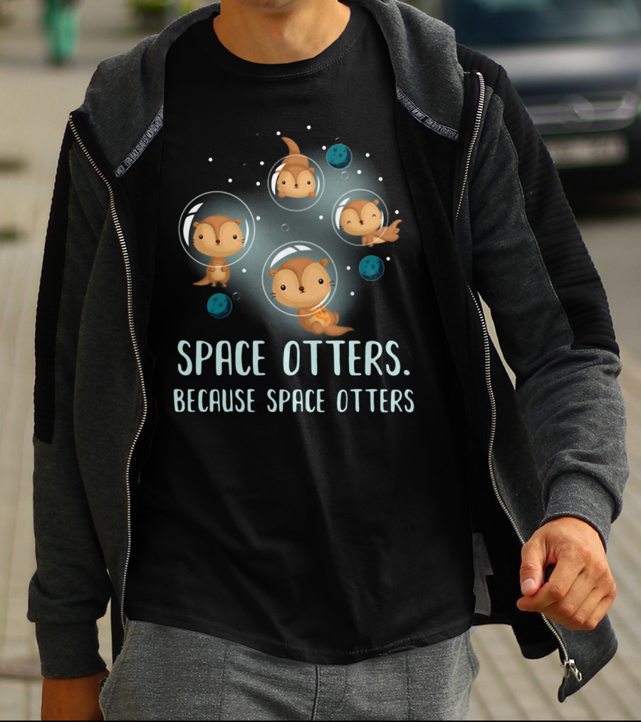 Space Otters In Bubble Helmets Floating Among Stars Because Space Otters T-Shirt