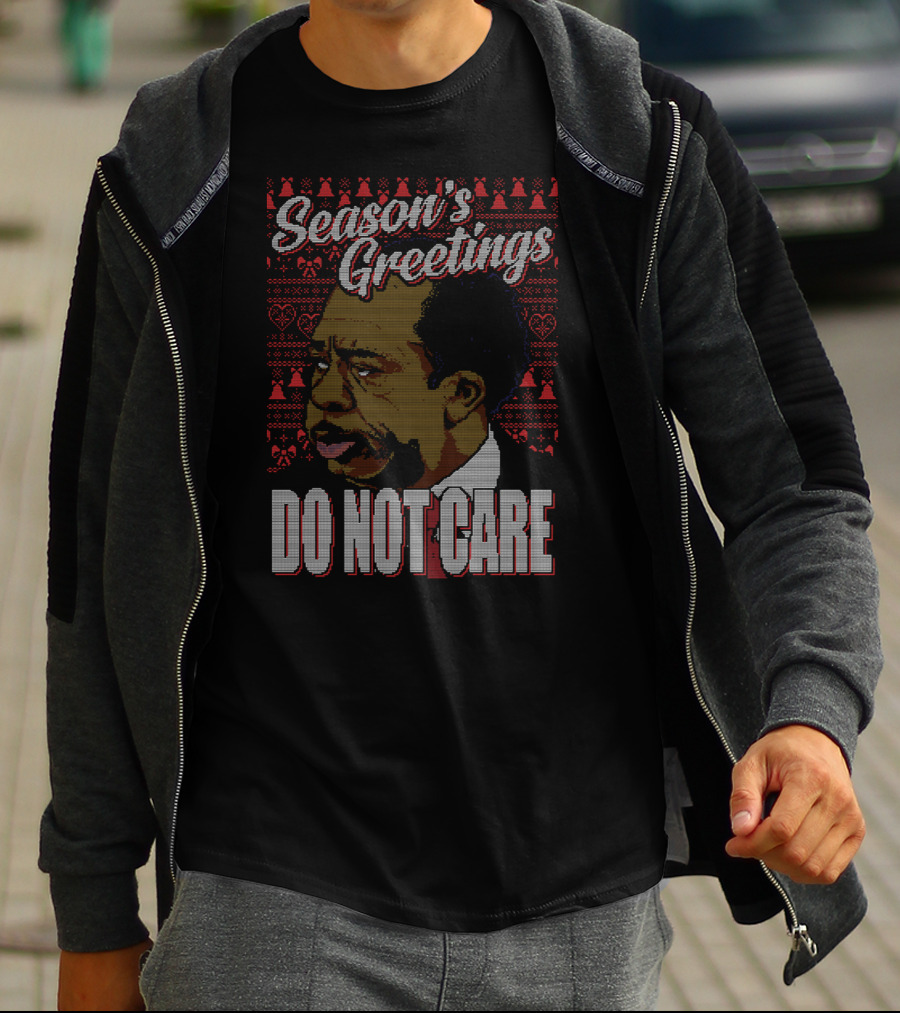 Stanley Hudson Season's Greetings Do Not Care Holiday T-Shirt