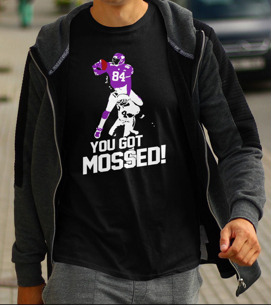 Randy Moss 84 You Got Mossed Football T-Shirt