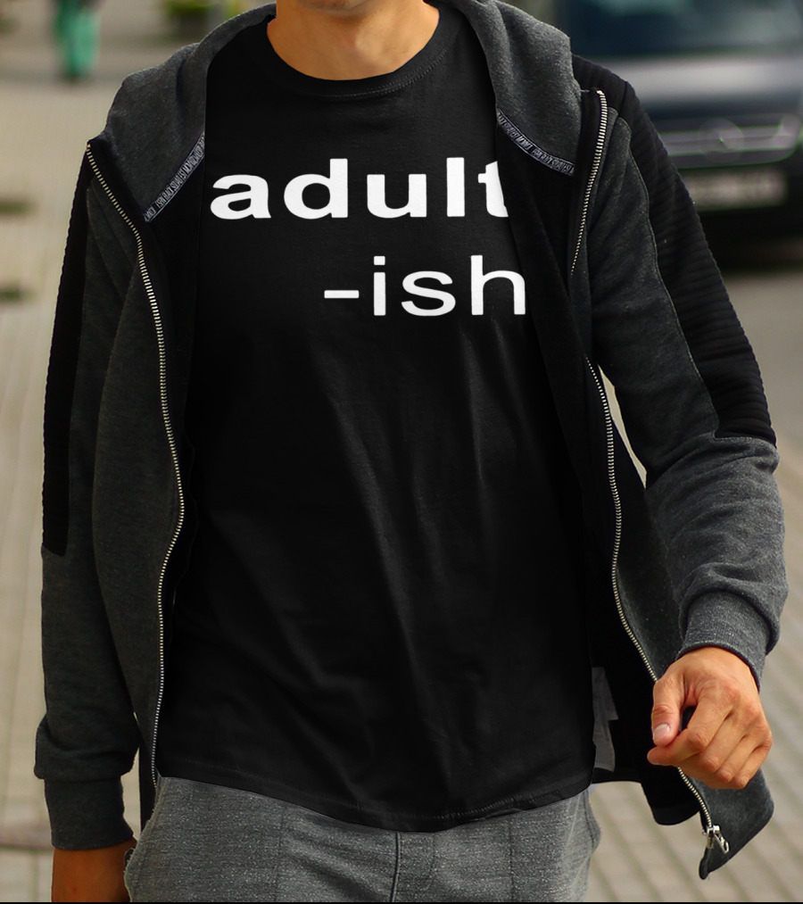 Adult-ish Playful Minimalist Text T-Shirt