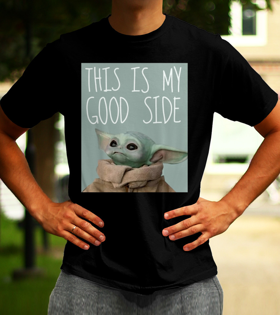 Baby Yoda The Child This Is My Good Side Mandalorian T-Shirt