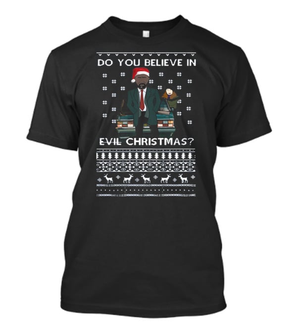 Do You Believe In Evil Christmas? Luther Santa Hat Reindeer T-Shirt
