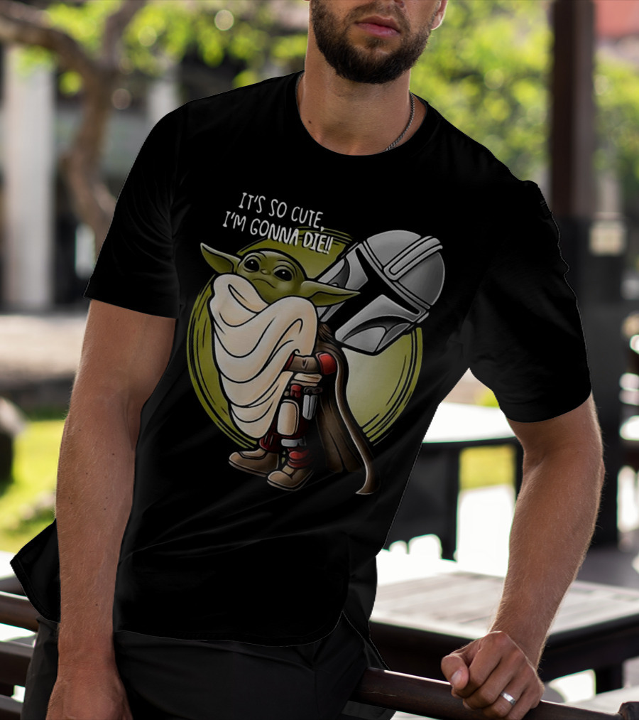It's So Cute I'm Gonna Die Baby Yoda Hug With Mandalorian Helmet T-Shirt