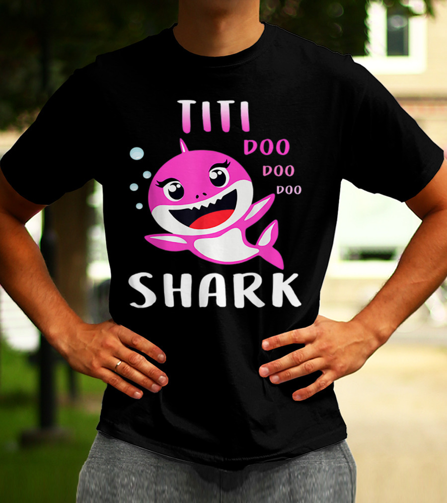 Titi Shark Doo Doo Doo Cute Pink Cartoon Mother's Day Christmas T-Shirt