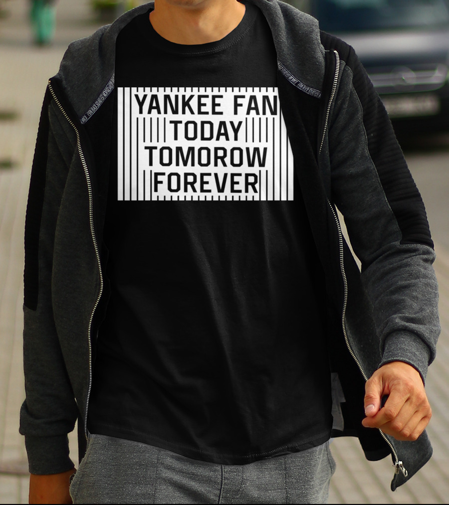 Yankee Fan Today Tomorrow Forever Stripes T-Shirt