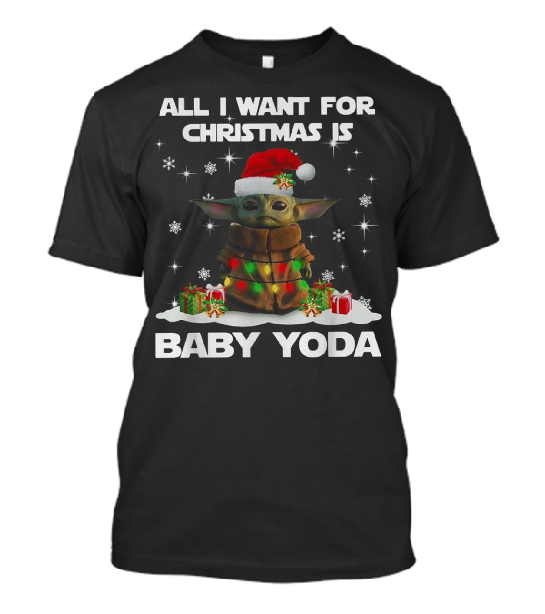 All I Want For Christmas Is Baby Yoda Star Wars Santa Hat Snowflakes Gifts T-Shirt