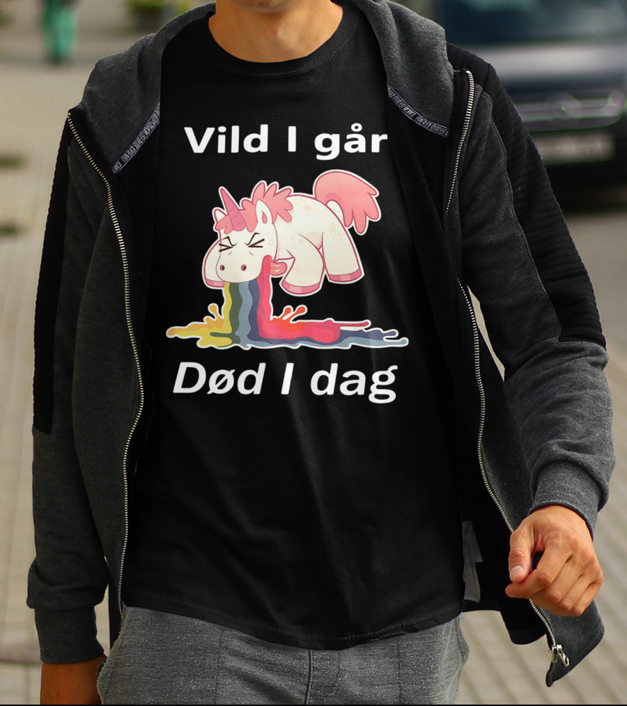 Vild I Går Død I Dag Rainbow Unicorn T-Shirt