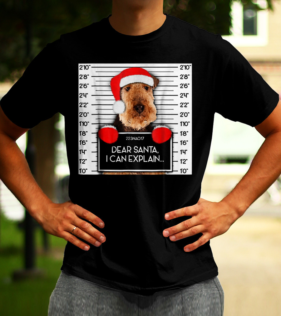 Airedale Terrier Santa Mugshot I Can Explain Christmas Dog T-Shirt