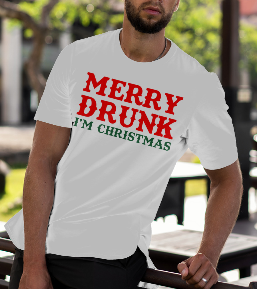Merry Drunk I’m Christmas T-Shirt