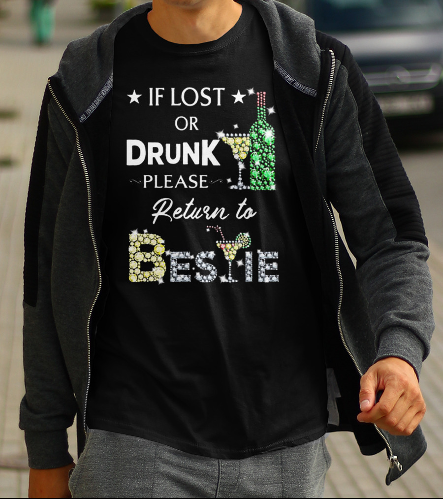 If Lost Or Drunk Please Return To Bestie With Sparkling Wine And Cocktail Glasses T-Shirt