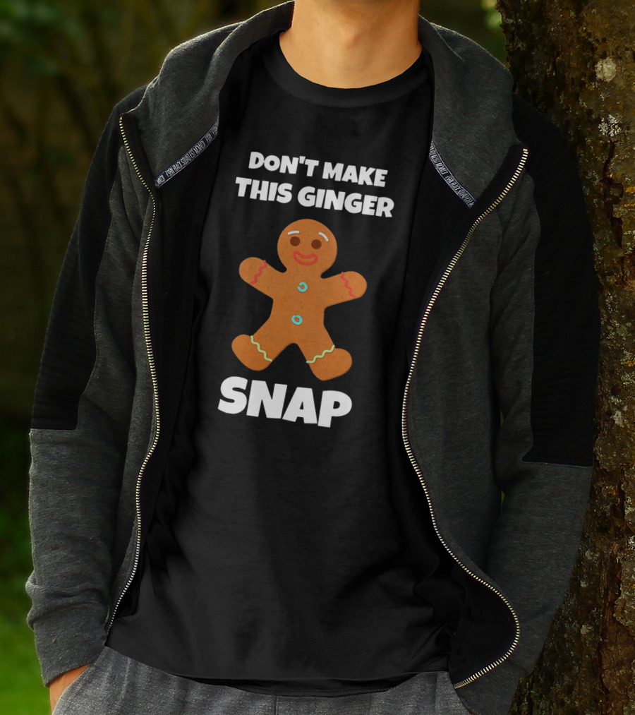 Don't Make This Ginger Snap Cookie Warning T-Shirt