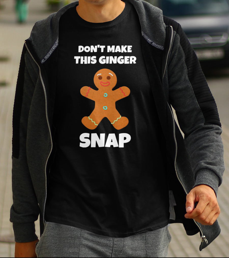 Don't Make This Ginger Snap Cookie Warning T-Shirt