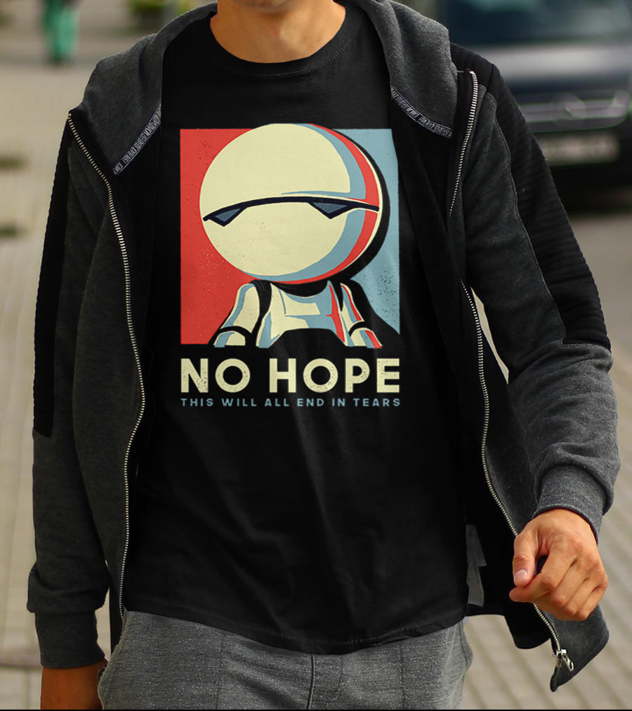 No Hope Android Marvin This Will All End In Tears T-Shirt