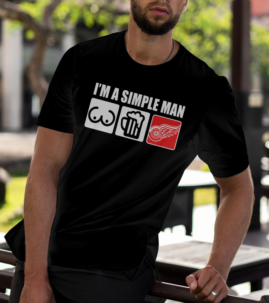 I'm A Simple Man Redwings Beer Fans T-Shirt