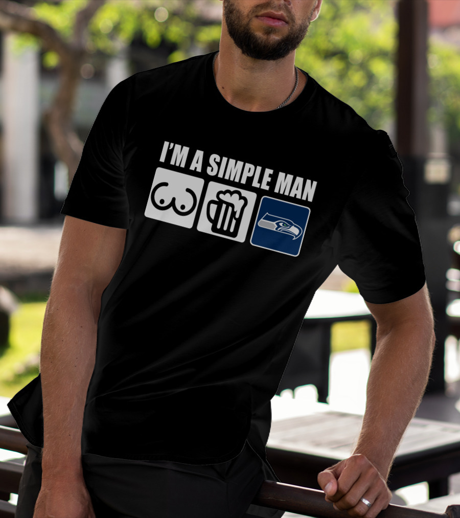 I'm A Simple Man Seahawks Icons And Beer T-Shirt