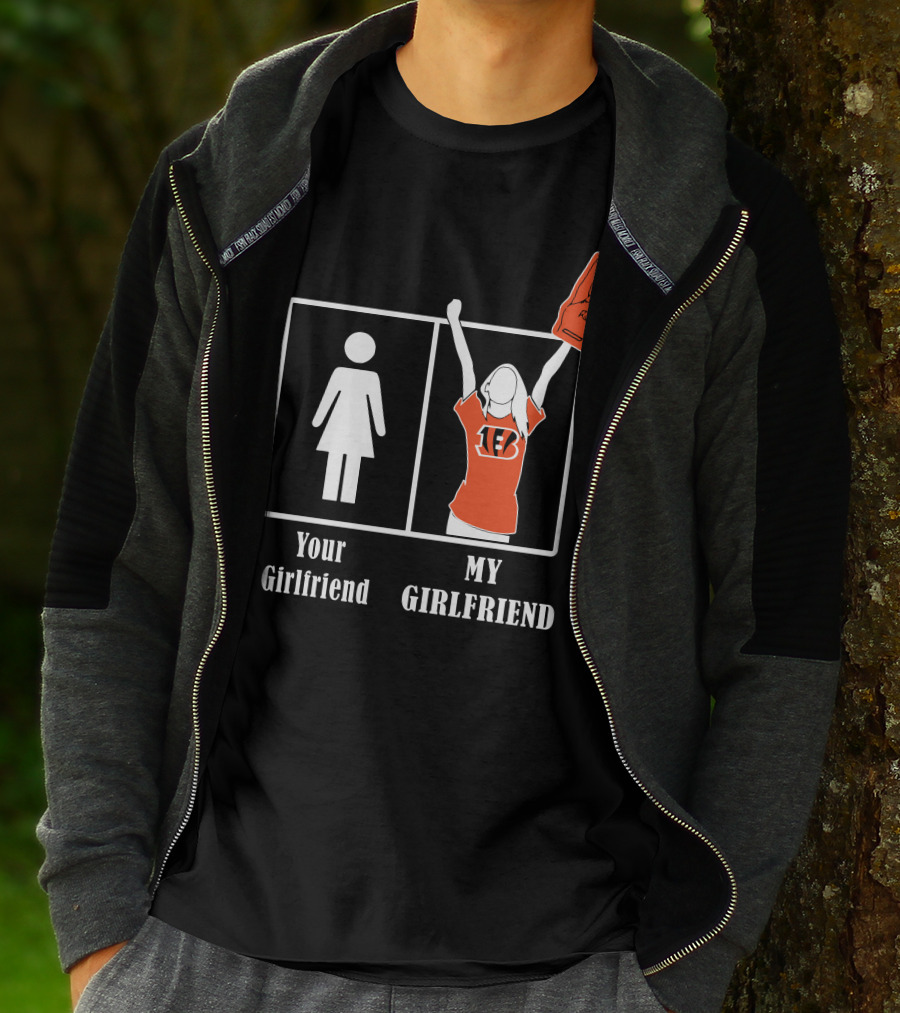 Your Girlfriend My Girlfriend Bengals T-Shirt