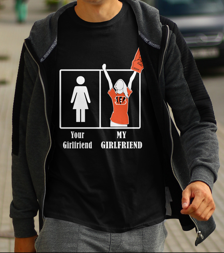 Your Girlfriend My Girlfriend Bengals T-Shirt