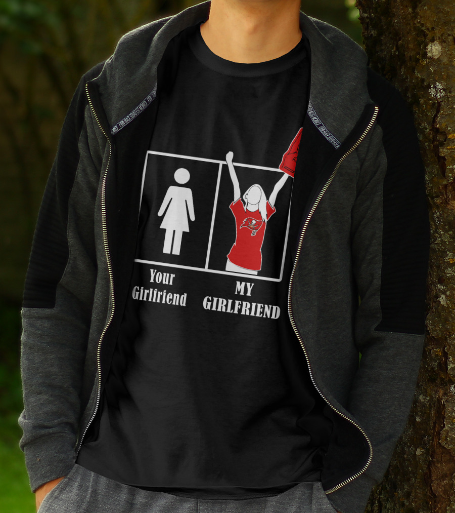 Your Girlfriend My Girlfriend Buccaneers Fan T-Shirt